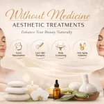 Aesthetics Treatment without Medicine